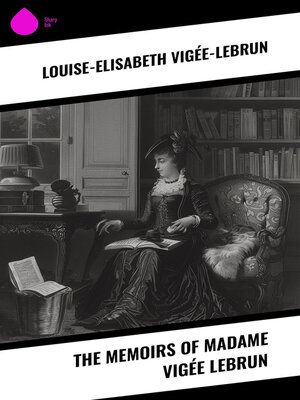 cover image of The Memoirs of Madame Vigée Lebrun